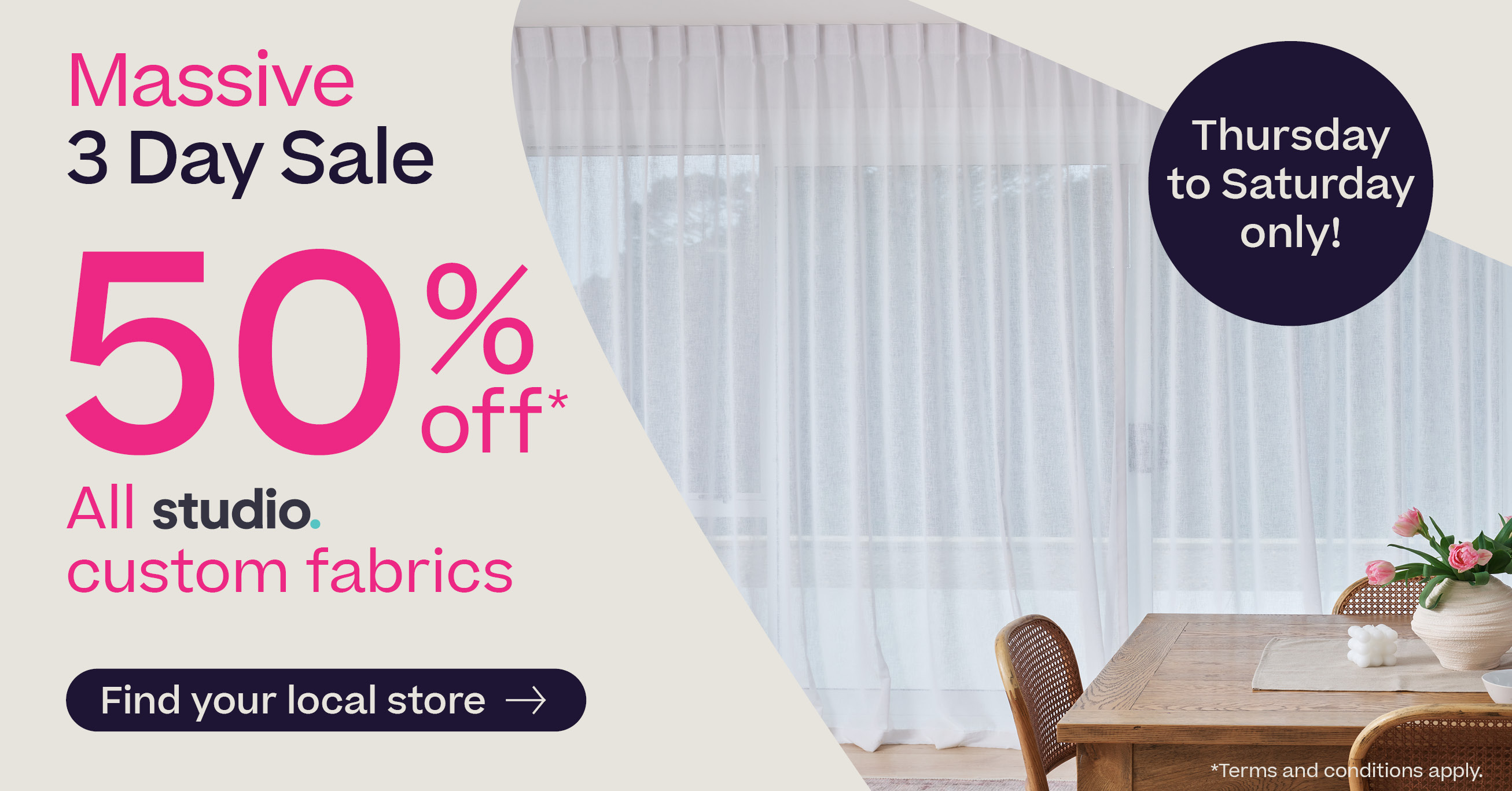 Massive 3 Day Sale - 50% off all Studio custom fabrics*